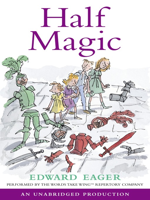 Edward Eager创作的Half Magic作品的详细信息 - 可供借阅